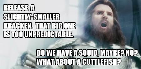 Don't knock the militant cuttlefish. Those buggers are small but grumpy.